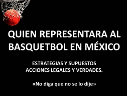 QUIEN REPRESENTARA EL BASQUETBOL EN MEXICO