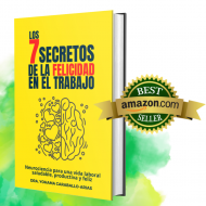 “Los 7 secretos de la felicidad en el trabajo” es ya un Bestseller en temas de la Salud en el Trabajo, conoce a su autor