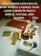 +27672740459 LOVE PSYCHIC BABA KAGOLO CHANGES YOUR LOVER’S MIND IN AFRICA, THE USA, AND EUROPE.