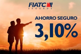 ¡Potencia tus Ahorros con Fiatc Seguros! Descubre AHORRO SEGURO al 3,10%