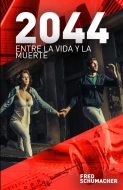 “2044 Entre la vida y la muerte”