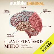 Se estrena en Audible el documental sonoro “Cuando teníamos miedo”