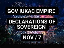 DECLARATION OF SOVEREIGN OF GOV IUKAC EMPIRE//NOVEMBER  7