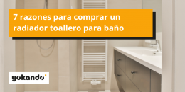 Beneficios de incorporar un radiador toallero en tu baño