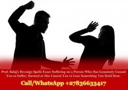 Voodoo Revenge Spells to Punish Someone Who is Abusive or Has a Grudge Against You, Instant Death Spells +27836633417