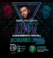 Dzay y su nuevo lanzamiento ¡Funky Love! 2019